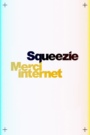 SQUEEZIE : MERCI INTERNET