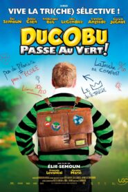 DUCOBU PASSE AU VERT