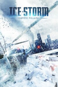 ICE STORM : TEMPETE POLAIRE Streaming VF 