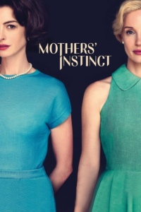 MOTHERS’ INSTINCT Streaming VF 