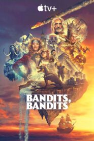 Bandits, bandits Saison 1